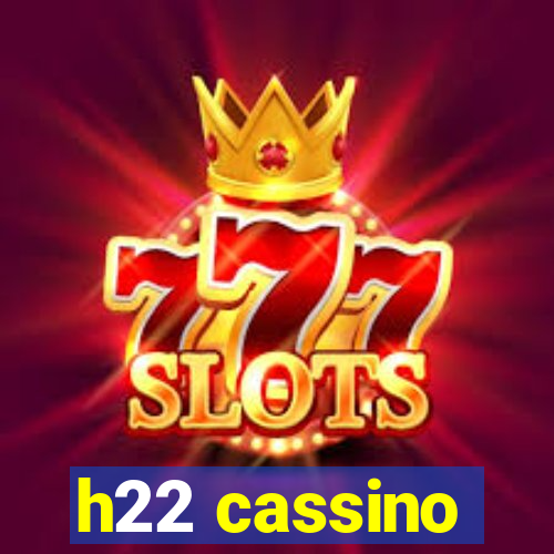 h22 cassino